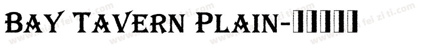 Bay Tavern Plain字体转换